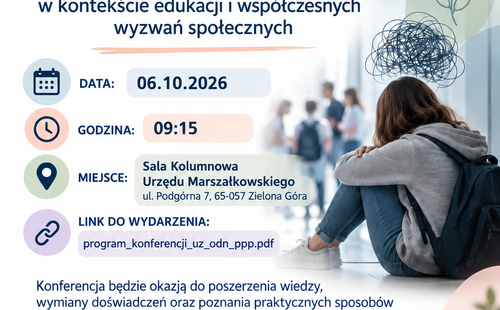 Konferencja naukowo - szkoleniowa dla nauczycieli: Uczeń w kryzysie. Zdrowie psychiczne dzieci i młodzieży w kontekście edukacji i współczesnych wyzwań społecznych.