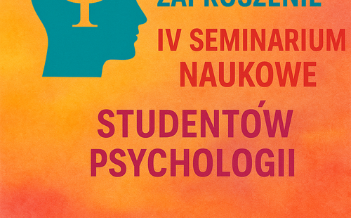 IV Seminarium Naukowe Studentów Psychologii 19.11.2025